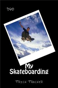 My Skateboarding