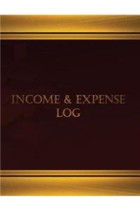 Income & Expense (Journal, Log book - 125 pgs, 8.5 X 11 inches)