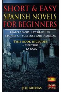 Short and Easy Spanish Novels for Beginners (Bilingual Edition