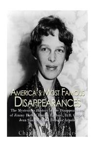 America's Most Famous Disappearances