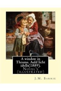 window in Thrums. Auld licht idylls(1889). By