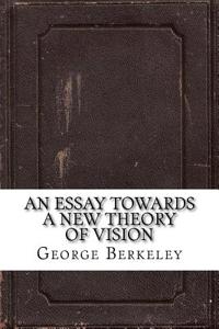 An Essay Towards a New Theory of Vision