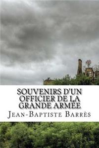 Souvenirs d'un officier de la Grande Armée