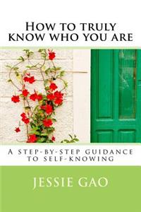 How to truly know who you are