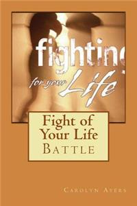 Fight of Your Life: Battle