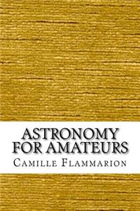 Astronomy for Amateurs