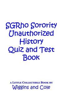 SGRho Sorority Unauthorized History Quiz and Test Book