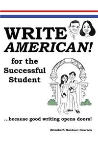 Write American! for the Successful Student