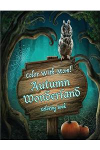 Color With Mom! Autumn Wonderland