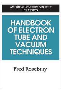 Handbook of Electron Tube and Vacuum Techniques