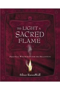 To Light a Sacred Flame