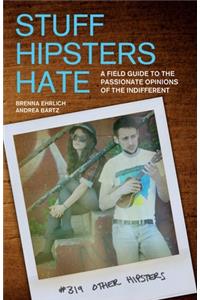 Stuff Hipsters Hate
