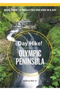 Day Hike! Olympic Peninsula, 3rd Edition: More Than 70 Trails You Can Hike in a Day