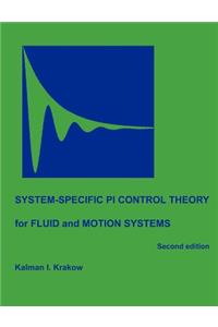 System-specific PI Control Theory for Fluid and Motion Systems (Second Edition)