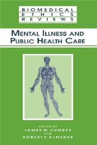 Mental Illness and Public Health Care