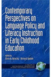 Contemporary Perspectives on Language Policy and Literacy Instruction in Early Childhood Education (Hc)