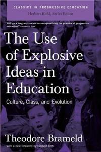 The Use Of Explosive Ideas In Education
