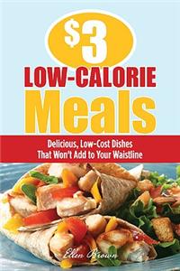 $3 Low-Calorie Meals