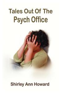 Tales Out of the Psych Office