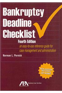 Bankruptcy Deadline Checklist: An Easy-To-Use Reference Guide for Case Management and Administration [With CDROM]