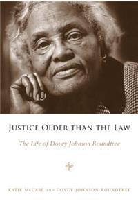 Justice Older than the Law