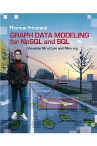 Graph Data Modeling for NoSQL and SQL
