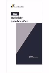 2020 Standards for Ambulatory Care
