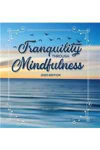 Tranquility Through Mindfulness