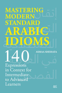 Mastering Modern Standard Arabic Idioms