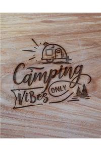 Camping Vibes Only