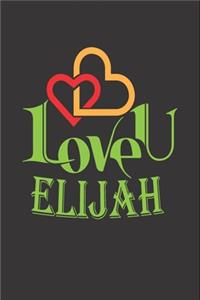 I Love You Elijah