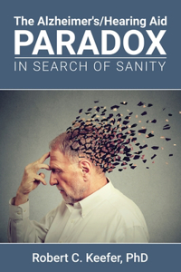 Alzheimer's/Hearing Aid Paradox