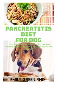 Pancreatitis Diet for Dog