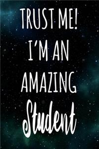 Trust Me! I'm An Amazing Student