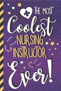 The Most Coolest Nursing Instructor Ever!