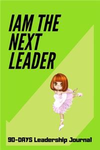 I Am the Next Leader