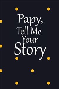 pappy, tell me your story