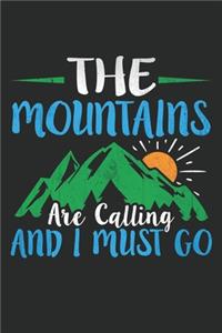 The mountains are calling and i must go