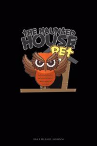 The Haunted House Pet (Owl)