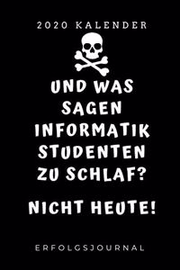 Und Was Sagen Informatik Studenten Zu Schlaf? Nicht Heute! 2020 Kalender