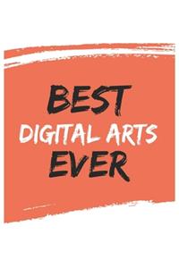 Best Digital arts Ever Digital artss Gifts Digital arts Appreciation Gift, Coolest Digital arts Notebook A beautiful