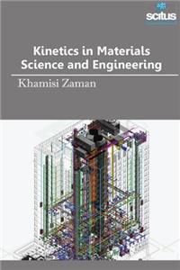 Kinetics in Materials Science & Engineering