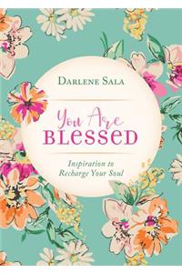 You Are Blessed
