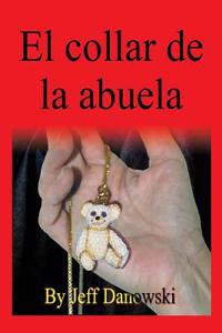 El Collar de La Abuela (Spanish)