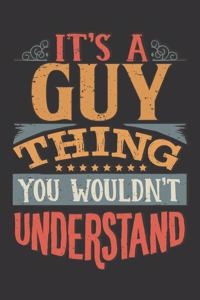 Its A Guy Thing You Wouldnt Understand