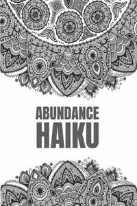 Abundance Haiku