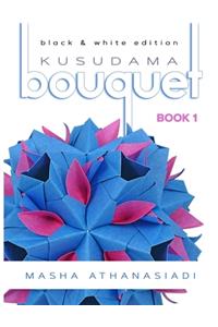 Kusudama Bouquet Book 1