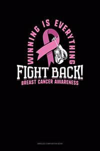 Winning Is Everything Fight Back Breast Cancer Awareness