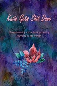 Katie Gets Shit Done