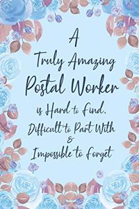A Truly Amazing Postal Worker is Hard to Find Difficult to Part With and Impossible to Forget